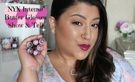 NYX Intense Butter Glosses Show & Tell ❤️