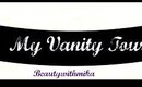 Vanity Tour Part 2