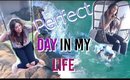 A Perfect Day in my Life