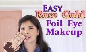 GRWM: Easy Rose Gold Daytime Eye Makeup Look With Foil Eyeshadow