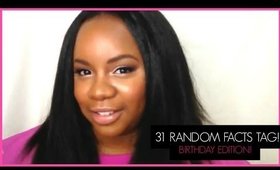 31 Random Facts Tag! Birthday Edition