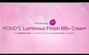 POND'S Luminous Finish BB+ Review-- Get Ready with Me!