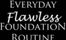 Everyday Flawless Foundation Routine