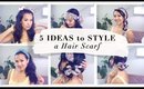 5 SUMMER HAIRSTYLES w/ a HAIR SCARF | ANN LE