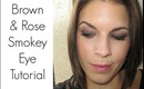 Tutorial: Brown & Rose Smokey Eye