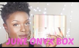 June Onyx Box Review