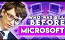 Who was Bill Gates Before Microsoft?