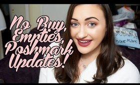 BriarRose Bonding #1 - No Buy Update, Favorite Shows, Poshmark Update, Beauty Empties, and more!