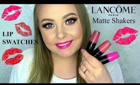 Lancôme Matte Shakers - Lip Swatches