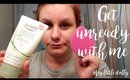 Get unready with me