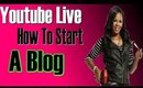🔴LIVE🔴 How To Start A Blog Step By Step & Make Money