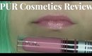 PUR Cosmetics | Chrome Glaze High Shine Lip Gloss in Heart Breaker | Review