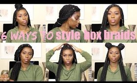 6 SIMPLE WAYS TO STYLE BOX BRAIDS