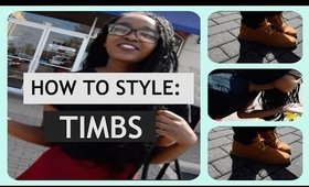 How to Style : Timbs