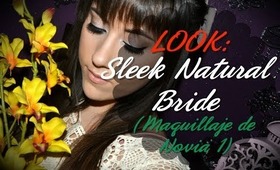 ✿ LOOK: Sleek Natural Bride (Maquillaje de Novia I) ✿