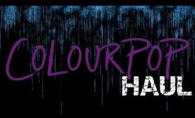 Colourpop Haul - Grab a cuppa its a big one!