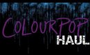 Colourpop Haul - Grab a cuppa its a big one!