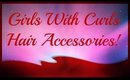 GILRS WITH CURLS HAIR ACCESSORIES