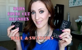 Nars Final Cut Blushes | Haul & Swatches