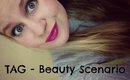 TAG | Beauty Scenario