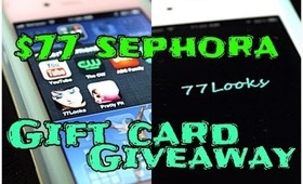 77Looks App - $77 Sephora Giftcard Giveaway