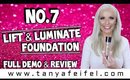 No.7 Lift & Luminate Foundation | Full Demo & Review | Tanya Feifel-Rhodes