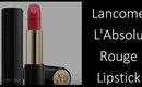 Lancome L'Absolute Rouge Lipstick Swatches | WOC