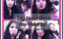 Tag: Sister does my make up !