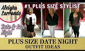 Plus Size Date Night Outfit Ideas - Date & Late Night