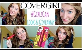 COVERGIRL #GirlsCan Look & Giveaway