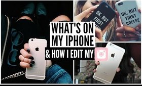 What's On My iPhone + How I Edit My Instagram Photos!