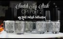 Swatch My Stash - OPI Part 2 | My Nail Polish Collection