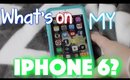 What's on my iPhone 6? | 2015