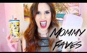 Mommy Must Haves - Products You Can't Live Without