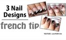 3 French Tip Nail Designs _  How to Do French Manicure Tutorial _ superwowstyle Prachi