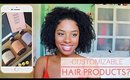 CUSTOMIZABLE Natural Hair Products???