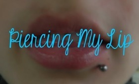 Getting My Lip Pierced.