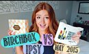 BIRCHBOX VS IPSY: The Battle Of The BOXES! May 2015