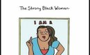 G.I.M The Myth Of The Strong Black Women