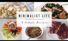 Minimalist Life | 5 Simple Recipes | ANN LE