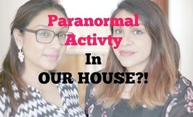 Paranormal Activity In my house! || Makeup With Raji