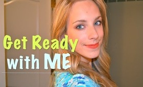 Get Ready with Me! Hair + Makeup