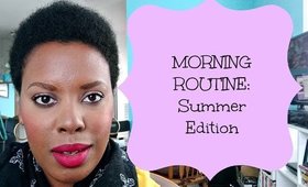 Morning Routine: Summer Edition