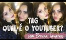 Qual é o Youtuber? feat Bruna Tavares