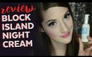 Block Island Night Cream | Review