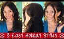 3 Easy Holiday Hairstyles Tutorial - Mid-Party Or All Night Hairstyles | Instant Beauty ♡