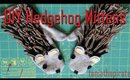 DIY Hedgehog Mittens