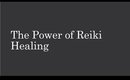 The Power of Reiki Healing | adriespiritu