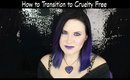 How to Transition to Cruelty Free Beauty the Easy Way