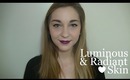 Luminous & Radiant Skin | 5 Easy Makeup Tips
